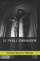 El Fraile Embajador