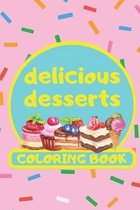 Delicious Desserts Coloring Book