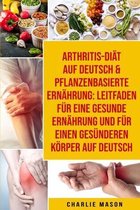 Arthritis-Diat Auf Deutsch &  Pflanzenbasierte Ernahrung