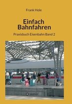 Einfach Bahnfahren