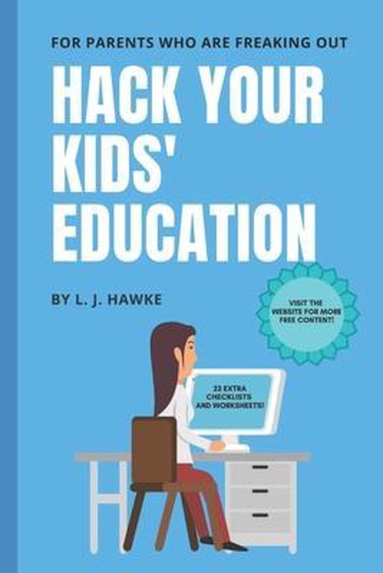 Hack Your Education- Hack Your Kids' Education - cover