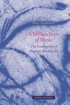 A Million Years of Music – The Emergence of Human Modernity