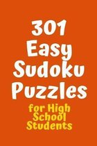 301 Easy Sudoku Puzzles for High School Students