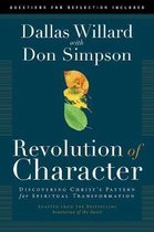 Revolution of Character: Discovering Christ's Pattern for Spiritual Transformation