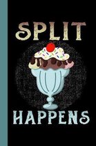 Split Happens