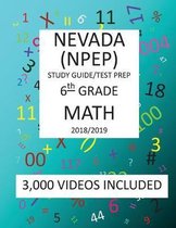 6th Grade NEVADA NPEP, 2019 MATH, Test Prep: : 6th Grade NEVADA PROFICIENCY EXAMINATION PROGRAM TEST 2019 MATH Test Prep/Study Guide