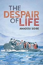The Despair of Life