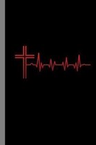 Cross Heartbeat: Religion Gift For Christians (6''x9'') Dot Grid Notebook To Write In