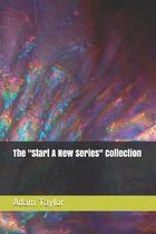 The ''Start A New Series'' Collection