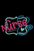 Nurse: Self Care Journal for Shift Nurses and School Nurse Educator