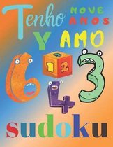 Tenho nove anos e amo sudoku: O livro sudoku para crian�as de nove anos