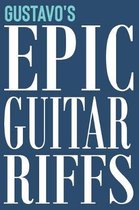 Gustavo's Epic Guitar Riffs