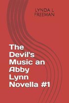 The Devil's Music an Abby Lynn Novella #1