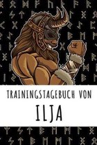 Trainingstagebuch von Ilja: Personalisierter Tagesplaner für dein Fitness- und Krafttraining im Fitnessstudio oder Zuhause