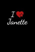 I love Janette: Notebook / Journal / Diary - 6 x 9 inches (15,24 x 22,86 cm), 150 pages. For everyone who's in love with Janette.