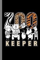 Zoo Keeper: Wildlife Safari Animals Zoo Rescue Forest Gift For Veterinarian And Animal Lovers (6''x9'') Dot Grid Notebook To Write I