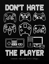 Don't Hate the Player