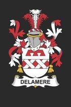 Delamere: Delamere Coat of Arms and Family Crest Notebook Journal (6 x 9 - 100 pages)