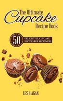 The Ultimate CUPCAKE RECIPE BOOK