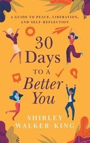 30 Days to a Better You