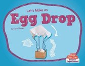 Let's Make an Egg Drop