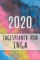 2020 Tagesplaner von Inga: Personalisierter Kalender f�r 2020 mit deinem Vornamen