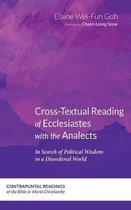 Contrapuntal Readings of the Bible in World Christianity- Cross-Textual Reading of Ecclesiastes with the Analects