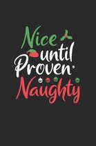 Christmas Nice until proven Naughty Notebook