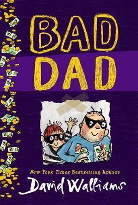 Boekcover met de titel 'BAD DAD' in gele letters, met een illustratie van een vader en zoon als boeven. Geld en munten vliegen rondom.