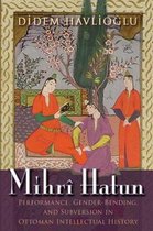 Gender, Culture, and Politics in the Middle East- Mihrî Hatun
