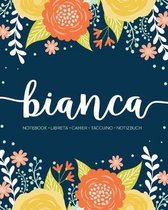 Bianca: Notebook - Libreta - Cahier - Taccuino - Notizbuch: 110 pages paginas seiten pagine: Modern Florals First Name Noteboo