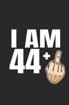 Im 44 +: 45th Birthday Gift - great for Notes, To Do List, Tracking (6 x 9 120 pages)