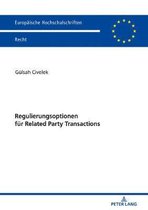 Europ�ische Hochschulschriften Recht- Regulierungsoptionen fuer Related Party Transactions