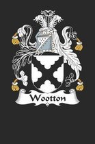 Wootton: Wootton Coat of Arms and Family Crest Notebook Journal (6 x 9 - 100 pages)