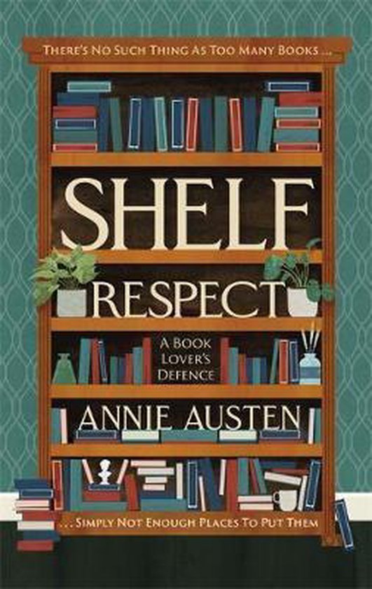 Shelf Respect A Book Lovers Guide to Curating Book Shelves a ... - cover