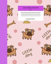 Wide Ruled Notebook Dog Composition Book