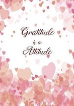 Gratitude Is A Attitude: Few Moments a Day for Your Eternal Soul!