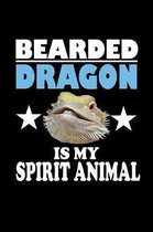 Bearded Dragon Is My Spirit Animal
