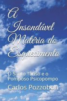 A Insond�vel Mat�ria Do Esquecimento: O Santo Tanso e o Pomposo Psicopompo