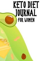 Keto Diet Journal For Women: Keto Diet Planner, Journal for Women, 12 Week Daily Log Book, 90-Day Diet & Nutrition Diary, Meal Planner Notebook for