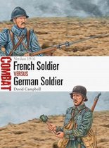 French Soldier vs German Soldier Verdun 1916 Combat