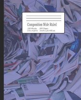 Composition Wide Ruled: Notebook for Students, Home School, Pre-School up to College, great for Writing Notes. 7.5'' x 9.25''