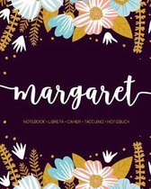 Margaret: Notebook - Libreta - Cahier - Taccuino - Notizbuch: 110 pages paginas seiten pagine: Modern Florals First Name Noteboo