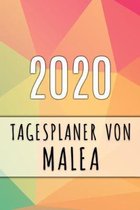 2020 Tagesplaner von Malea: Personalisierter Kalender f�r 2020 mit deinem Vornamen