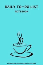 Daily To-Do List Notebook A Minimalist Planner to Help You Get Stuff Done: Planner Journal Novelty Gift for your Friend,6''x9'' Work Task with Checkboxe