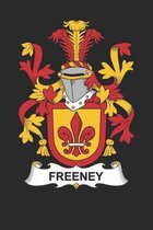 Freeney: Freeney Coat of Arms and Family Crest Notebook Journal (6 x 9 - 100 pages)