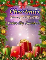 Christmas Coloring Book For Kids Color By Numbers