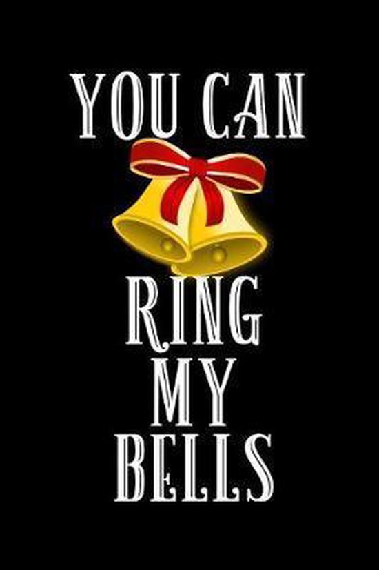 You Can Ring My Bells, Keepsake Journals 9781082476723 Boeken