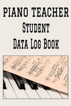 Piano Teacher Student Data Log Book