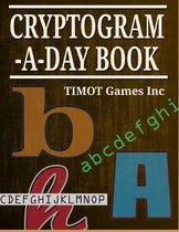 Cryptogram a Day Book: Fun Problem Solving Puzzles for Anyone Who Loves Crytograms